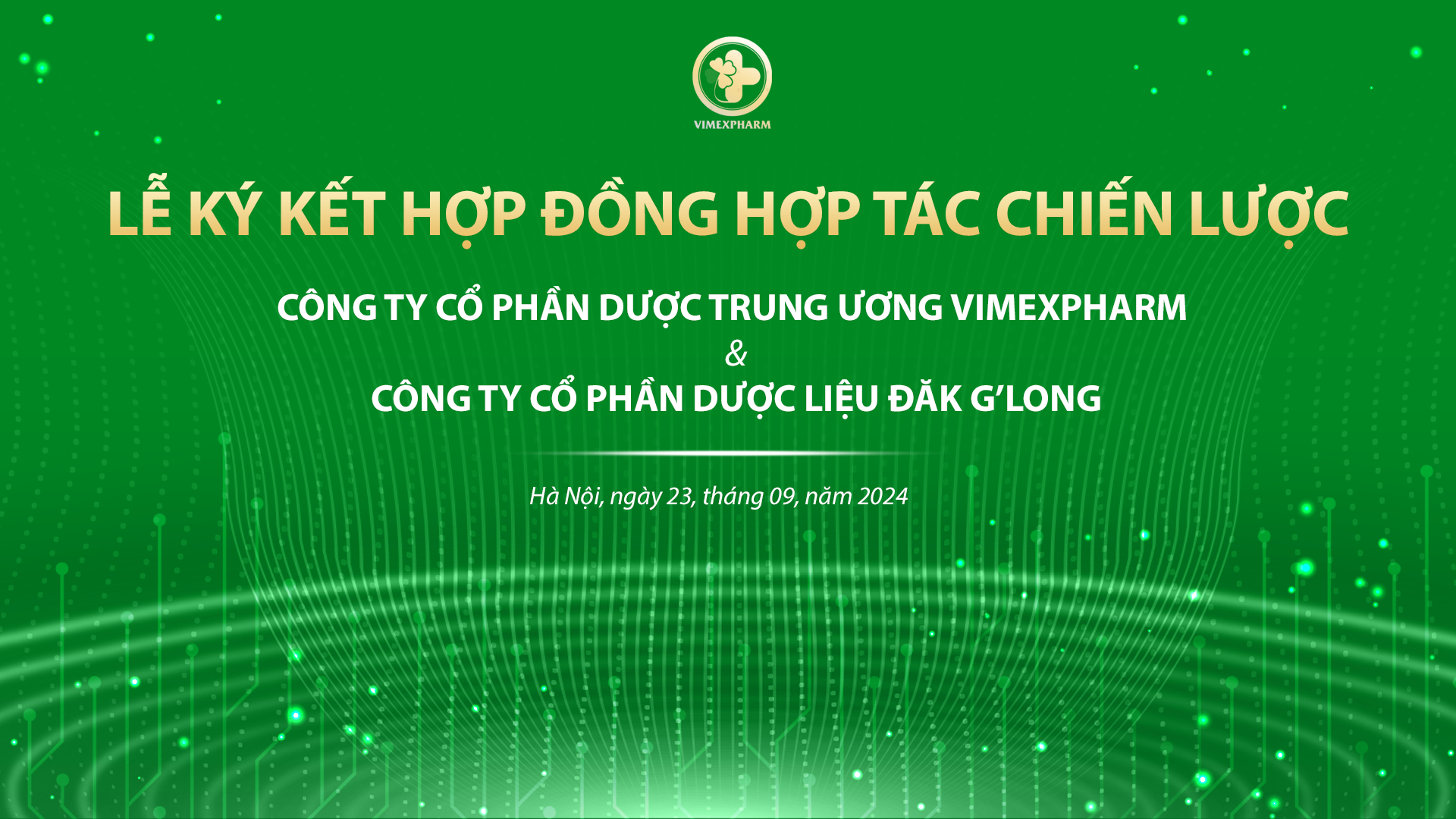 Lễ Ký Kết Hợp Tác Chiến Lược Giữa Công Ty Cổ Phần Dược Liệu Đăk G’Long và Công Ty Cổ Phần Dược Trung Ương Vimexpharm